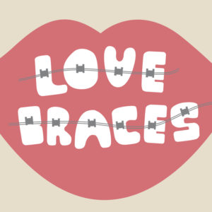 Tips for loving your braces this Valentine’s Day